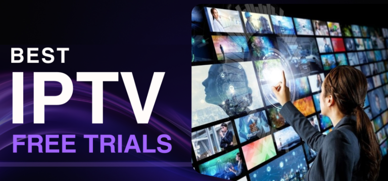 That’s how you can get an IPTV Free Trial in 10 minutes!